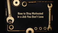 How to Stay Motivated in a Job You Don’t Love