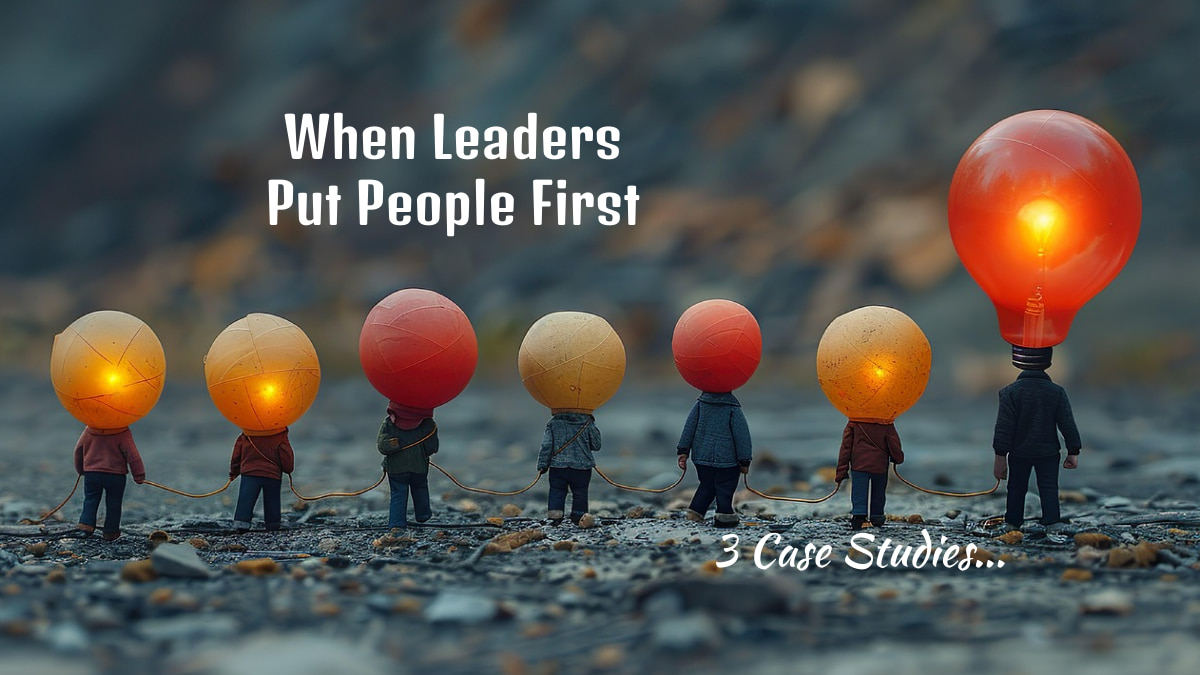 When Leaders Put People First