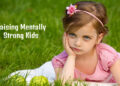Raising Mentally Strong Kids