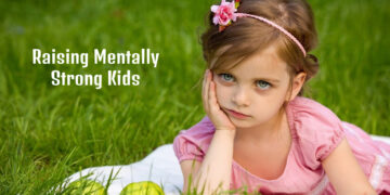 Raising Mentally Strong Kids