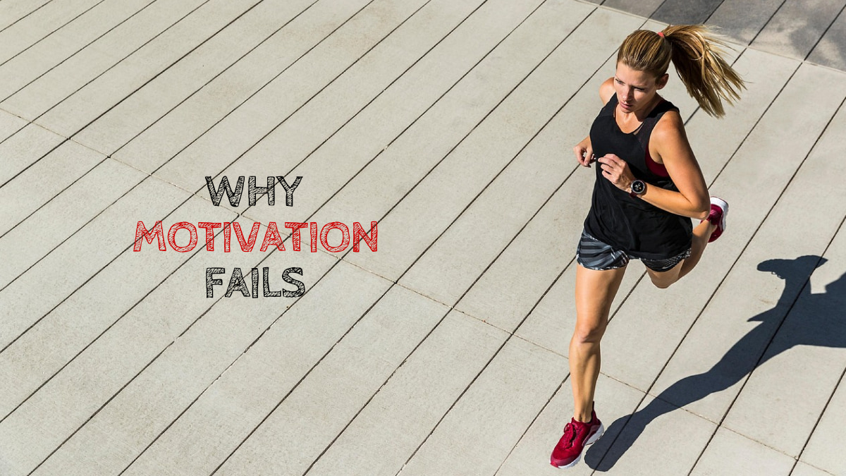 Why Motivation Fails