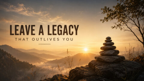 Leave a Legacy